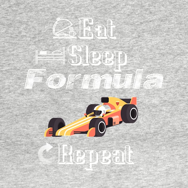 Eat Sleep Formula Repeat by gmnglx